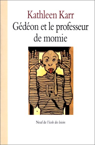 couverture de : G&eacute;d&eacute;on et le professeur de momie
