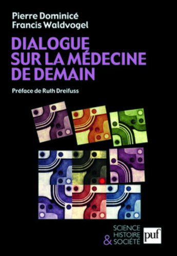 Download Dialogue sur la médecine de demain Download Dialogue sur la médecine de demain