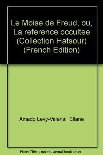 Le Moïse de Freud, ou, La référence occultée en ligne