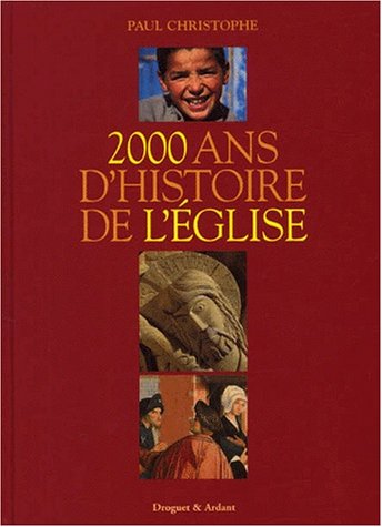 2000 ans d'histoire de l'église