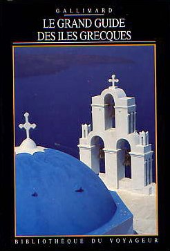 couverture de : Le Grand guide des &icirc;les grecques