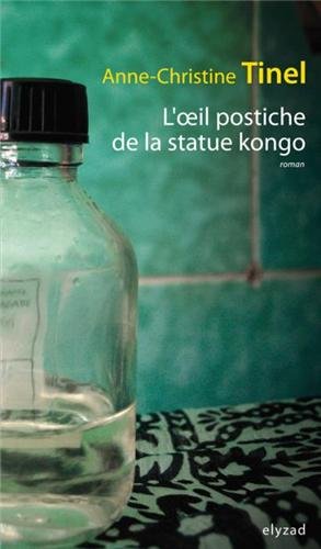 couverture de : L'oeil postiche de la statue Kongo