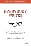 Everybody Writes: Your Go-To Guide to Creating Ridiculously Good Content (English Edition) by 
