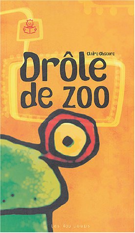 couverture de : Dr&ocirc;le de Zoo