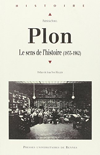 Download Plon : Le sens de l'histoire (1833-1962) Download Plon : Le sens de l'histoire (1833-1962)