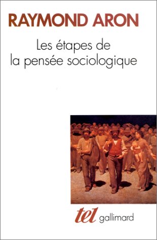 <a href="/node/13688">Les Etapes de la pensée sociologique</a>