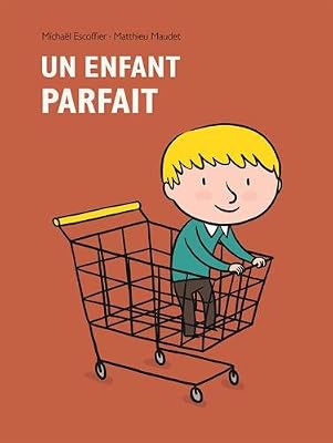 EDL Un enfant parfait
