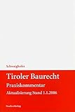 Image de Tiroler Baurecht Praxiskommentar: Aktualisierung Stand 1.1.2006 (Tiroler Landesrecht)