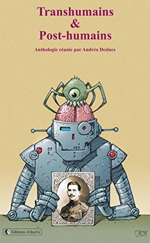 Télécharger Transhumains & Post-humains PDF