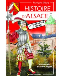 Book's Cover of Histoire dAlsace le Point de Vue Alsacien