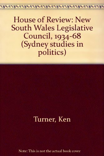 House of Review: The New South Wales Legislative Council, 1934-68