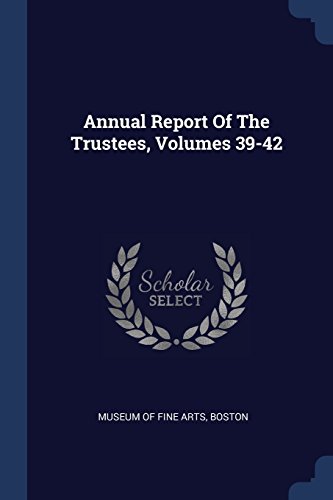 Preisvergleich Produktbild Annual Report of the Trustees, Volumes 39-42