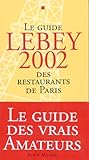 Image de Le guide Lebey 2002 des restaurants de Paris