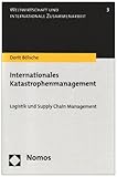 Image de Internationales Katastrophenmanagement: Logistik und Supply Chain Management (Weltwirtschaft Und Int