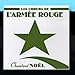 Produktbild Chantent No / Sing Christmas by Les Churs de l'Armsup>/sup>e Rouge / The Red Army Choirs (2011-01-12)