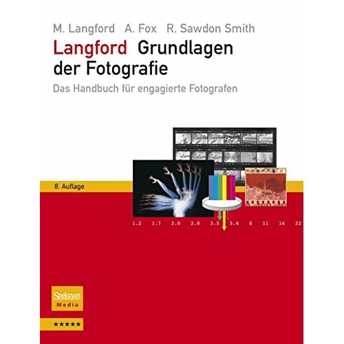 [PDF] Download Langford - Grundlagen der Fotografie: Das Handbuch für engagierte Fotografen Kostenlos