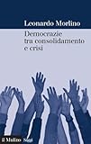 Image de Democrazie tra consolidamento e crisi: Partiti, gruppi e cittadini nel Sud Europa
