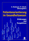 Patientenorientierung im Gesundheitswesen. Erfahrungen und Perspektiven