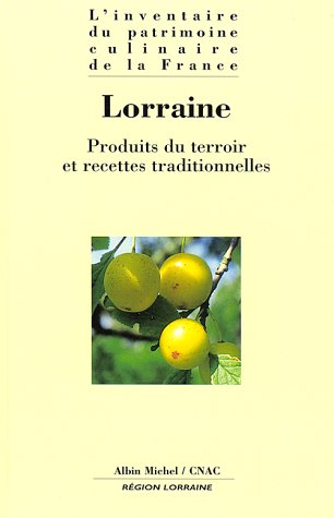Download Lorraine : Produits du terroir et recettes traditionnelles Download Lorraine : Produits du terroir et recettes traditionnelles