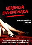 Herencia envenenada