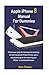 Produktbild Apple iPhone 8 Manual  For Dummies: iPhone user guide for learning and mastering 22 most impressive iPhone 8 tricks; plus a step-by-step guide for improving your iPhones overall performance