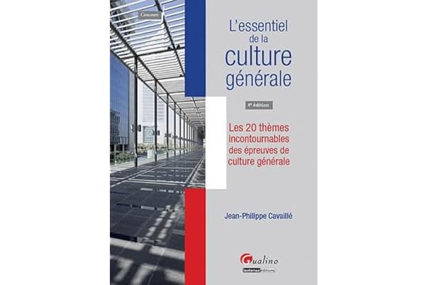 L'essentiel de la culture générale: Les 20 thèmes incontournables des épreuves de culture générale