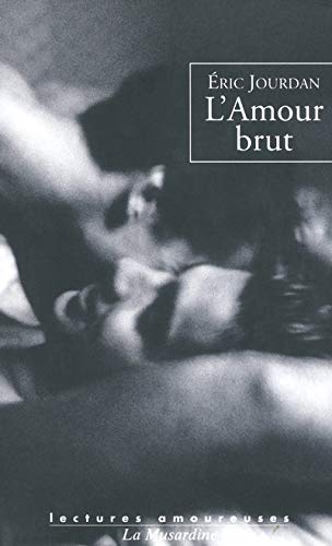 Télécharger L'Amour brut Livre PDF Gratuit
