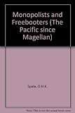 Front cover for the book Monopolists and freebooters by O. H. K. Spate