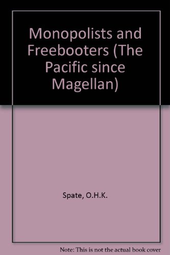 Monopolists and freebooters