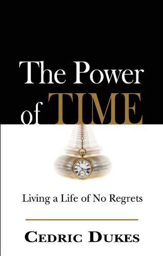 The Power of Time: Living a Life of No Regrets (English Edition) livre