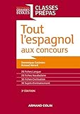 Tout l'espagnol aux concours - 3e ed. - Classes prépas