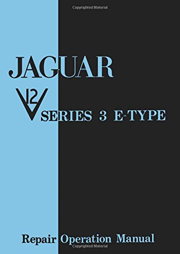 Jaguar E-type V12 Series 3 Workshop Manual