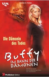 Buffy Im Bann Der Damonen Die Verlorene Jagerin Amazon De Golden Christopher Bucher