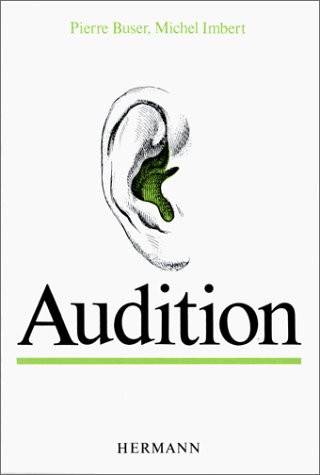 Neurobiologie. Audition, tome 3 - Premier et deuxième cycles gratuit Neurobiologie. Audition, tome 3 - Premier et deuxième cycles gratuit