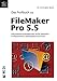 Das Profibuch zu FileMaker Pro 5.5 by 
