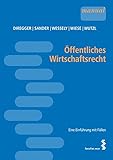 Image de Öffentliches Wirtschaftsrecht. Eine Einführung mit Fällen