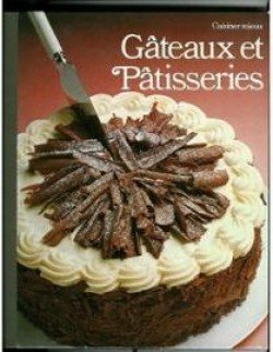 Download Cuisiner mieux - GATEAUX ET PATISSERIES. Download Cuisiner mieux - GATEAUX ET PATISSERIES.