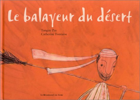 couverture de : Le balayeur du d&eacute;sert