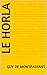 Le Horla (French Edition) by Guy De Montpassant