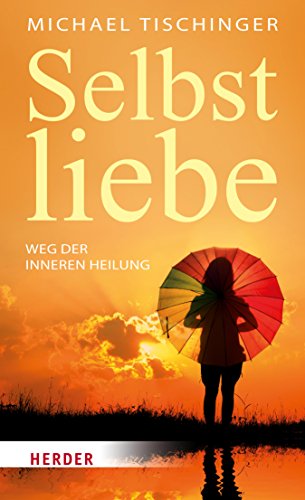 Selbstliebe-Weg-der-inneren-Heilung