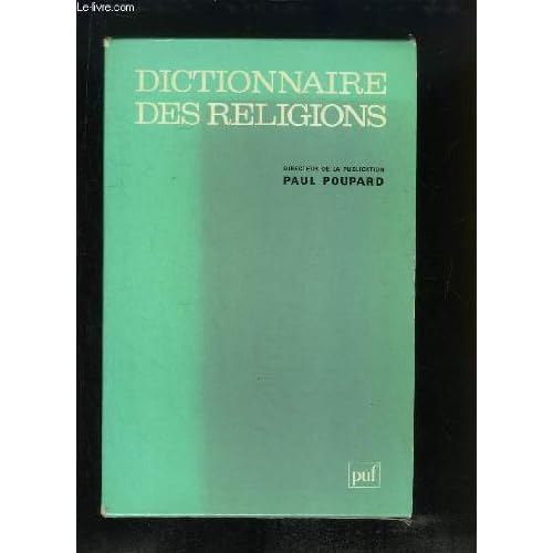 Dictionnaire des Religions 2vol. - Ancienne Édition Dictionnaire des Religions 2vol. - Ancienne Édition