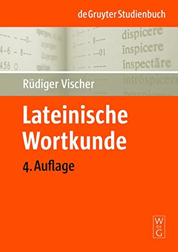 Lateinische Wortkunde (De Gruyter Studienbuch) kostenlose Epub Ebooks
PDF herunterladen