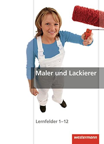 Download Maler und Lackierer: Gesamtband: Schülerband
