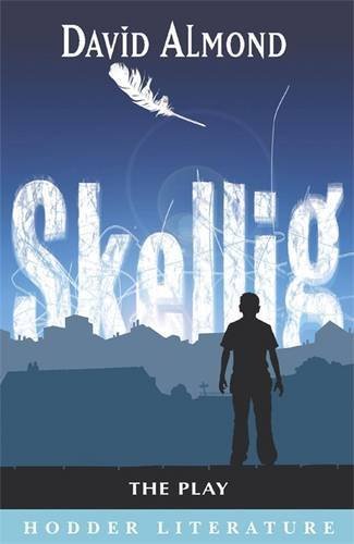 Hodder Literature: Skellig: The Play livre