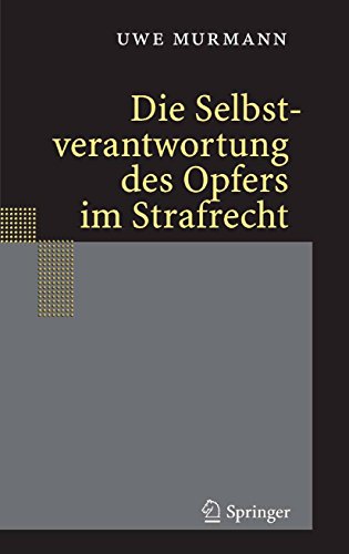 Die Selbstverantwortung des Opfers im Strafrecht