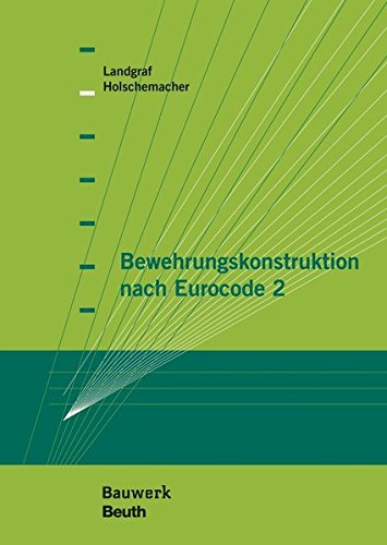 Preisvergleich Produktbild Bewehrungskonstruktion nach Eurocode 2 (Bauwerk)