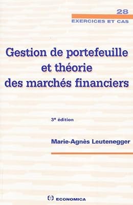 Economica Gestion de portefeuille et théorie des marchés financiers
