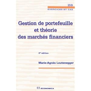 Gestion de portefeuille et théorie des marchés financiers
