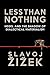 Produktbild Less Than Nothing: Hegel And The Shadow Of Dialectical Materialism