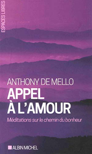 Download Appel à l'amour: Méditations sur le chemin du bonheur Download Appel à l'amour: Méditations sur le chemin du bonheur